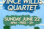 Vince Willis Quartet at Reggies on the Beach